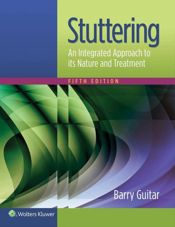 Stuttering: An Integrated Approach to Its Nature and Treatment (5th Edition) - eBook