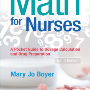 Math For Nurses: A Pocket Guide to Dosage Calculations and Drug Preparation (10th Edition) - eBook