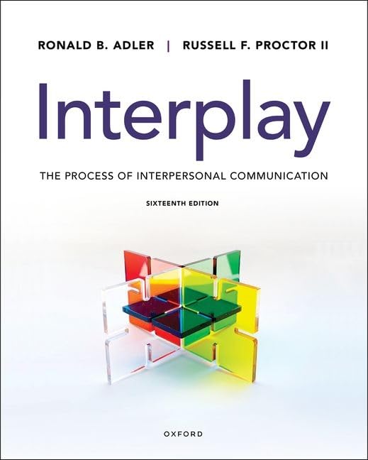 interplay the process of interpersonal communication 16e
