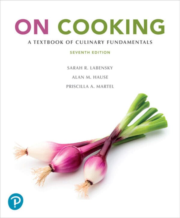 On Cooking: A Textbook of Culinary Fundamentals (7th Edition) - eBook