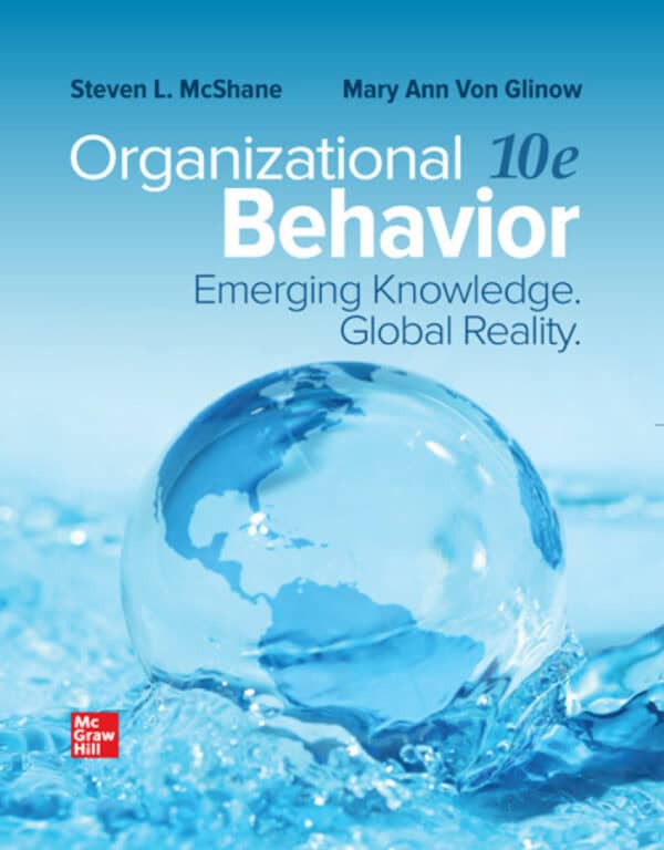 Organizational Behavior: Emerging Knowledge. Global Reality (10th Edition) - eBook