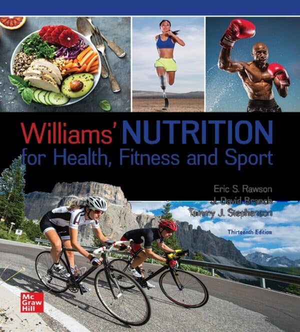 Williams' Nutrition for Health, Fitness and Sport 13e