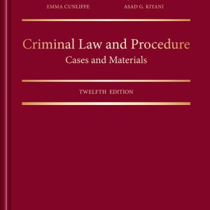 Criminal Law and Procedure: Cases and Materials (12th Edition) - eBook