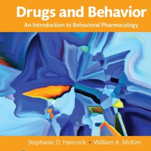 Drugs and Behavior: An Introduction to Behavioral Pharmacology (8th Edition) - eBook