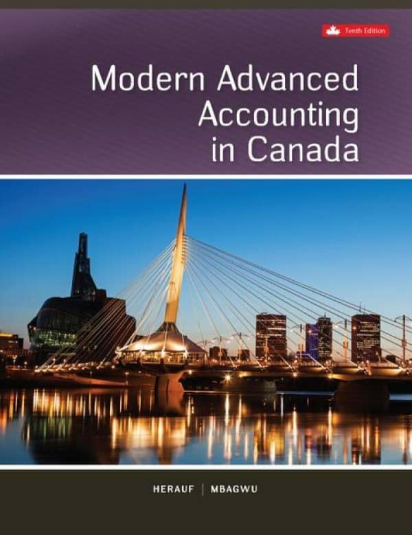 Modern Advanced Accounting In Canada (10th Edition) - eBook