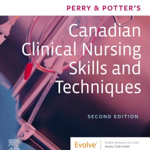 Perry & Potter's Canadian Clinical Nursing Skills and Techniques (2nd Edition) - eBook