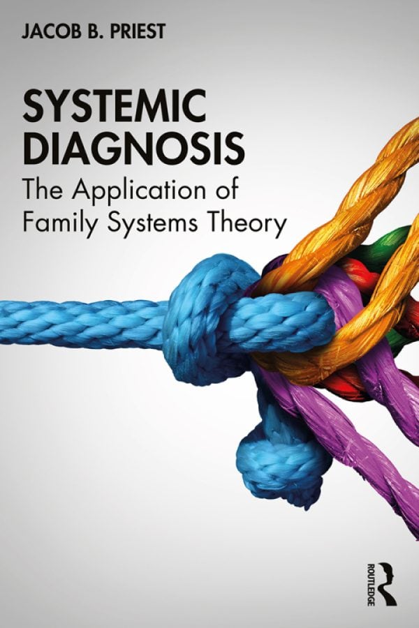 Systemic Diagnosis: The Application of Family Systems Theory - eBook