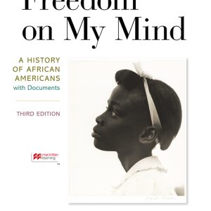 Freedom on My Mind: A History of African Americans, With Documents (3rd Edition) - eBook