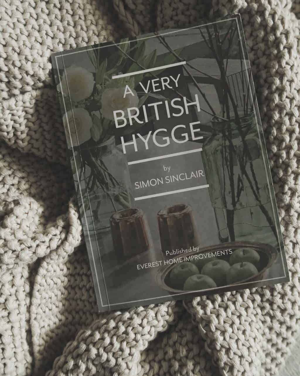 A Very British Hygge book by Simon Sinclair