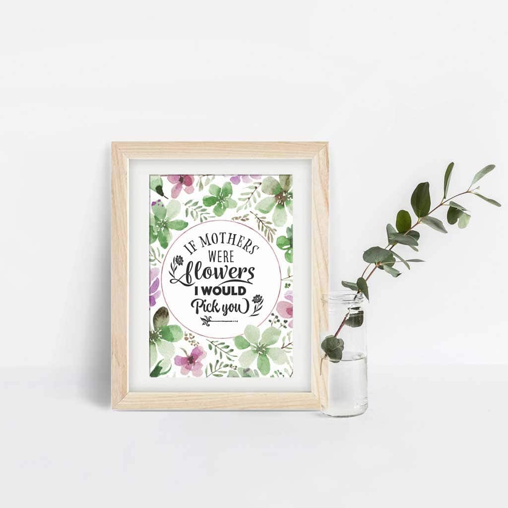 A Free Mother's Day Printable Card for You To Download and frame.