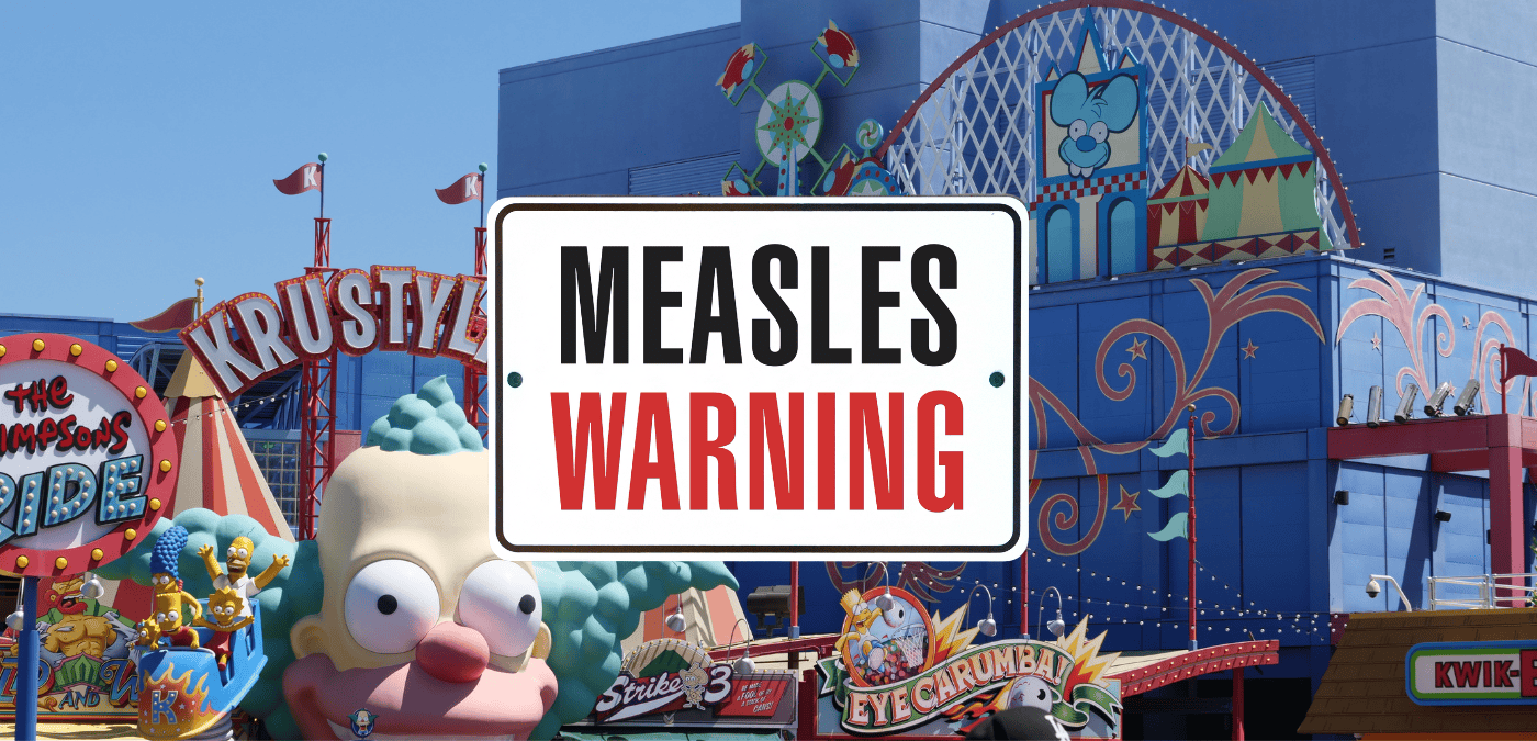 Measles at Universal Studios Hollywood