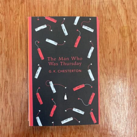 The Man Who Was Thursday by G K Chesterton