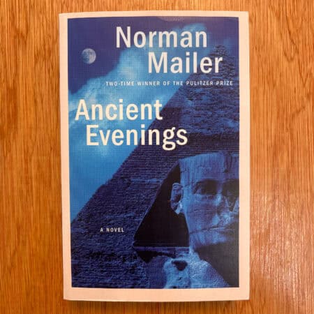 Ancient Evenings by Norman Mailer