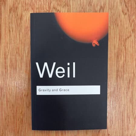 Gravity and Grace by Simne Weil