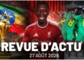Le mercato n’a décidément pas fini de nous surprendre, Beach soccer connaît ses affiches, CAN 2028 en Ethiopie ??? - wiwsport