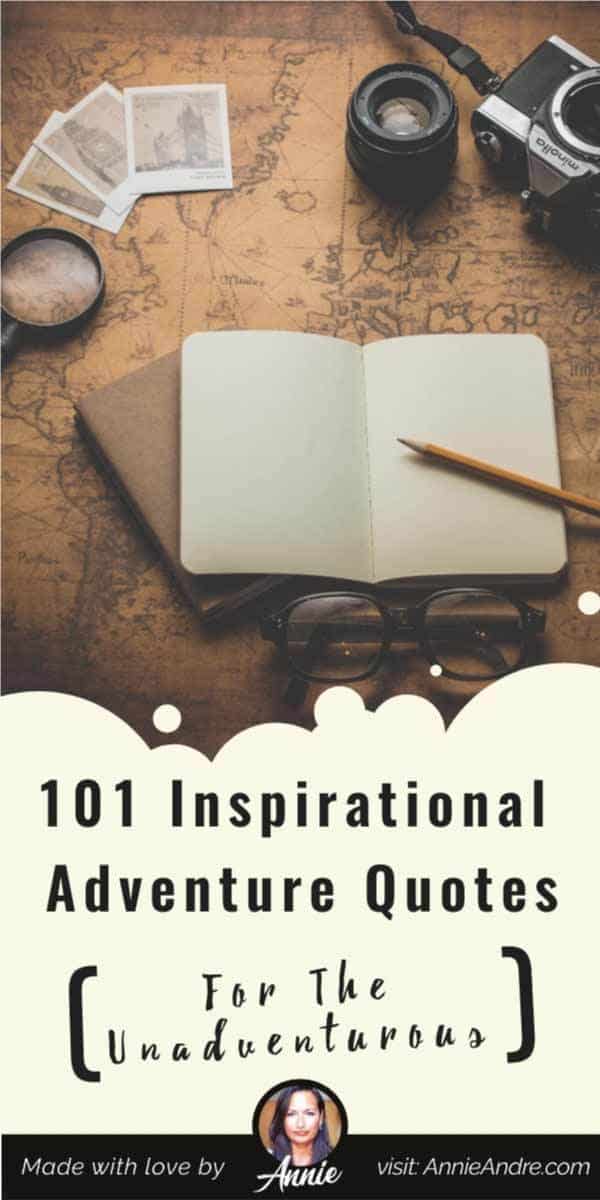 pintrest image for 10 inspirational quotes for the unadventurous