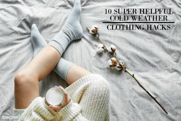 10 Super Helpful Cold Weather Clothing Hacks