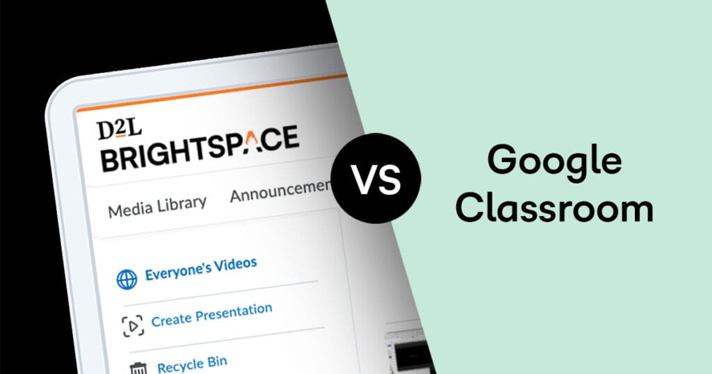 Brightspace vs Google Classroom