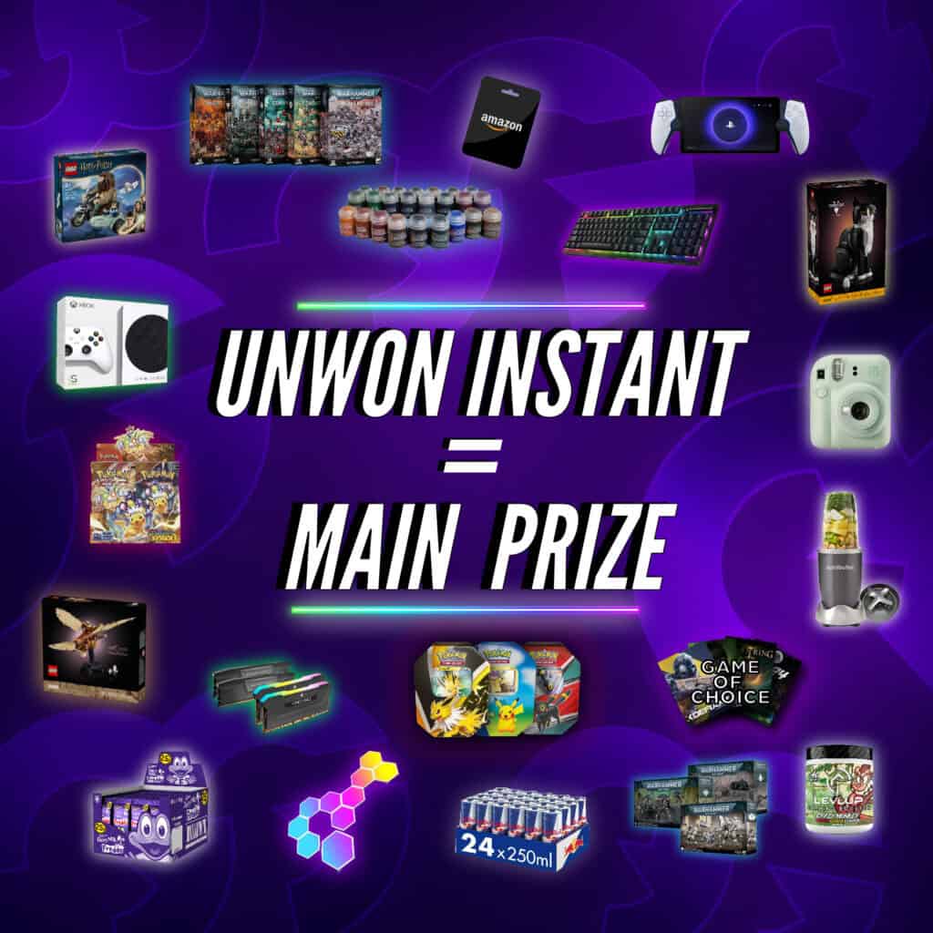 Unwon Instants = Main Prizes (£2,000 Prize Pool) #1