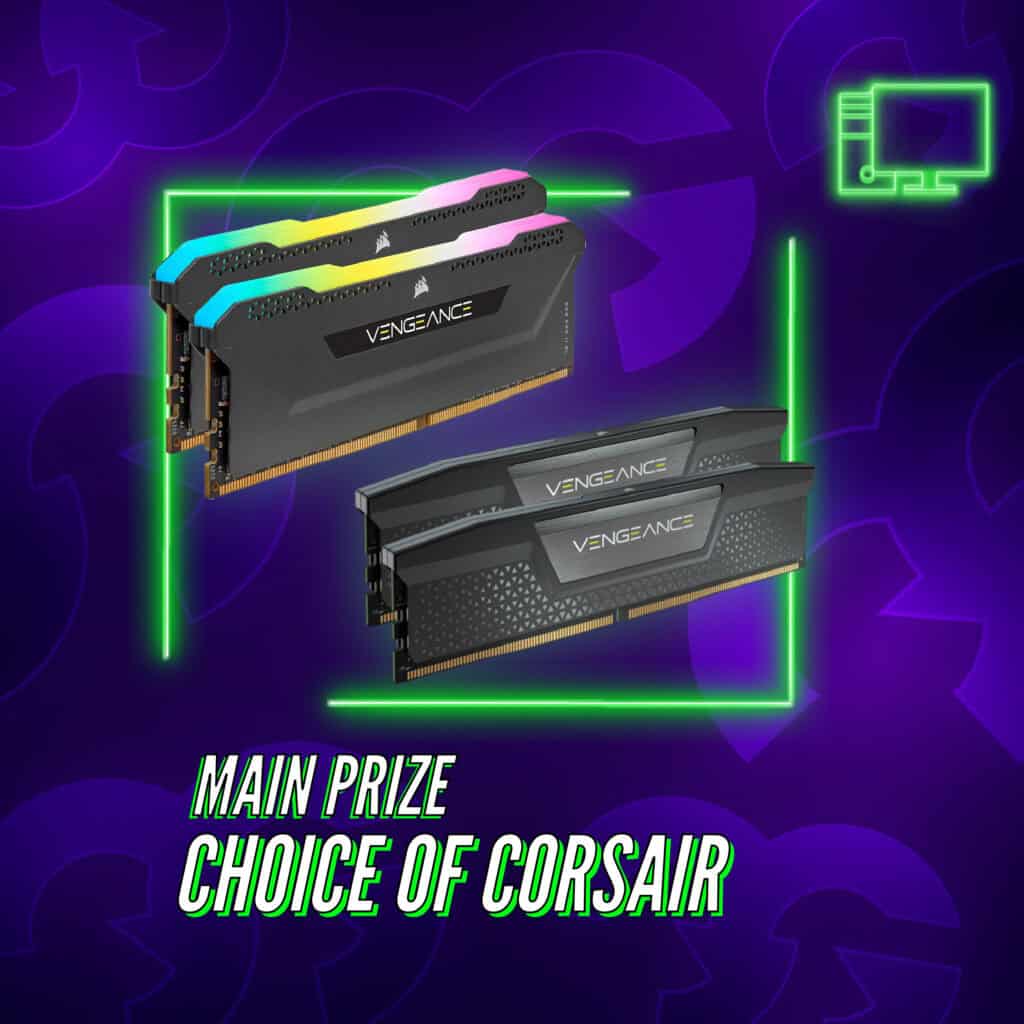 *AUTO DRAW* Choice of Corsair RAM DDR4 or DDR5 #26