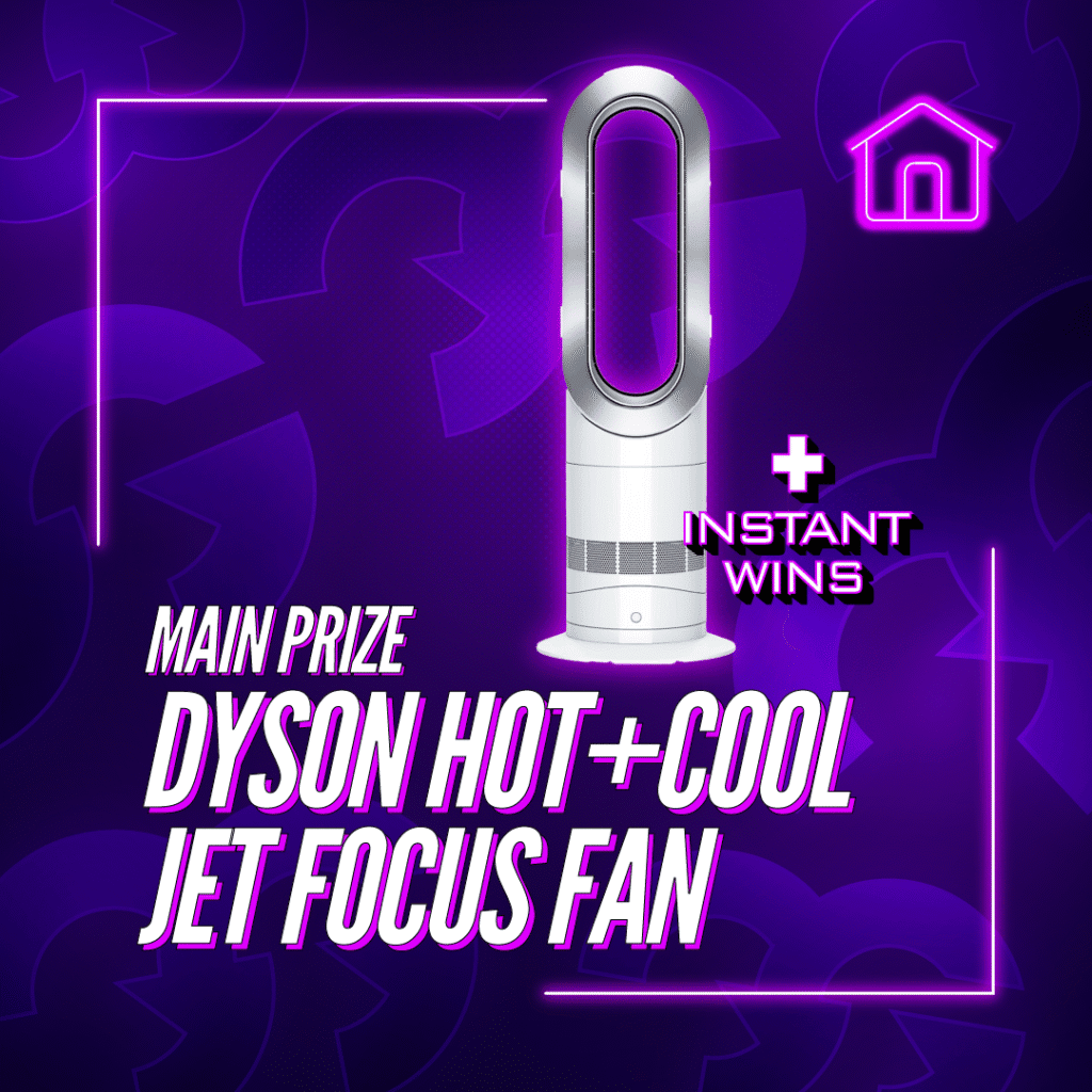 Dyson Fan + Instant Wins #1