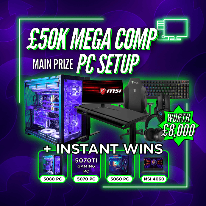 £50K MEGA PC Comp + Instant Wins #1