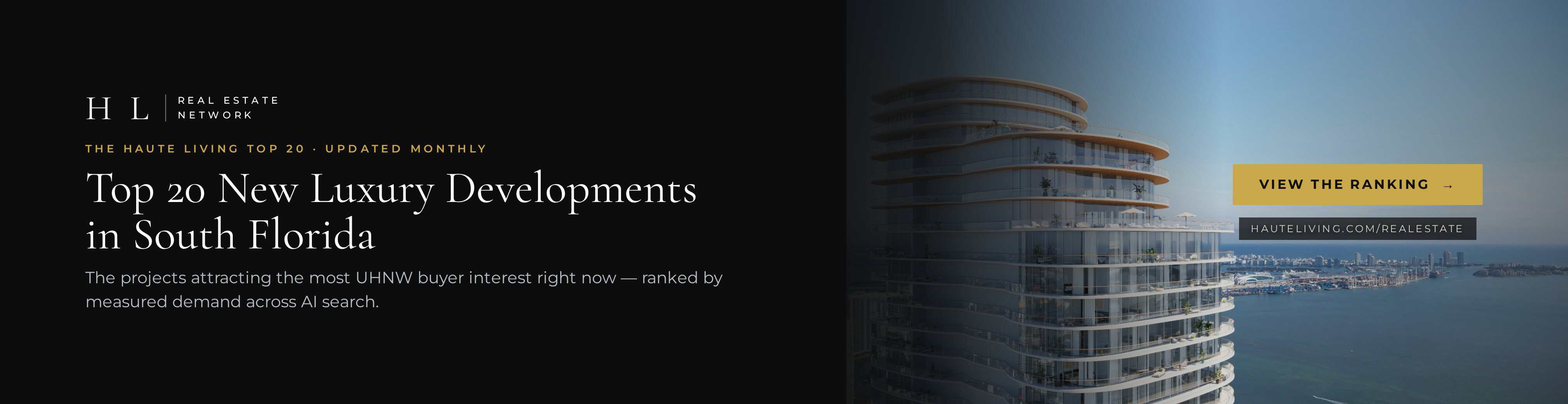 Top 20 New Luxury Developments in South Florida - HL Real Estate Network
