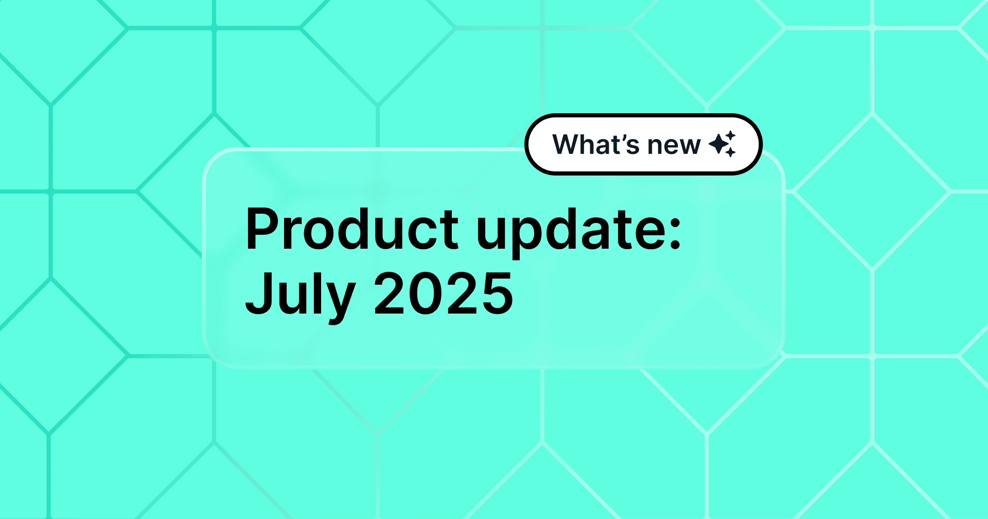 The phrase "Product update: July 2025" appears on a patterned teal background.