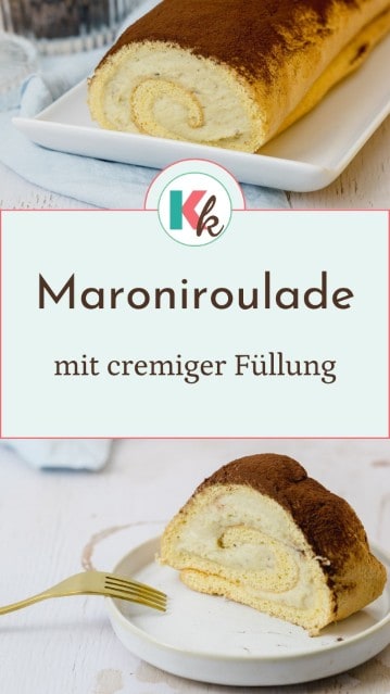 Pinterest Pin Maronenroulade mit cremiger Füllung.