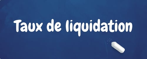 Taux de liquidation
