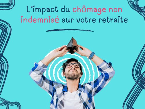 Chômage non indemnisé retraite