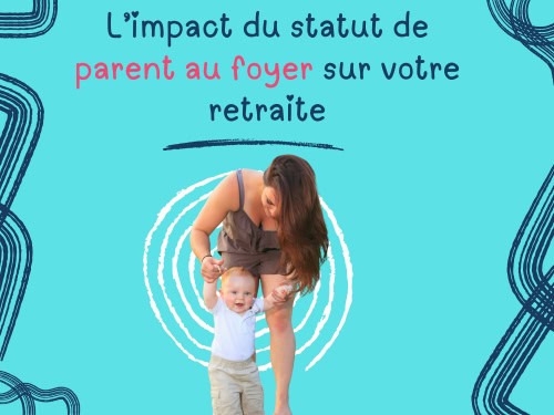 Parent au foyer AVPF retraite