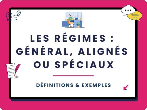 Régime général, aligné ou spécial