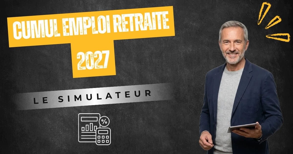 Simulateur cumul emploi retraite