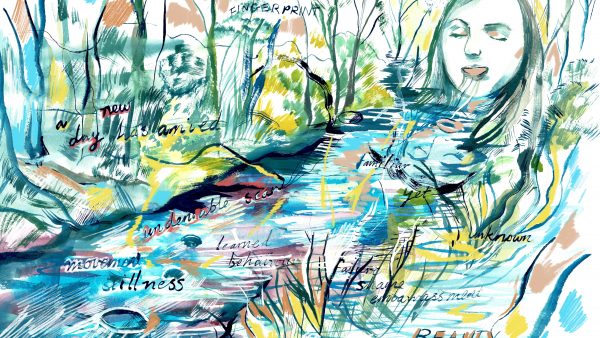 An illustration of a feminine face with water coming out in the form of a stream surrounded by stylised trees and foliage. various words such as "Like a fingerprint", "stillness", "beauty", "failure, shame, embarrassment" are woven throughout the illustration