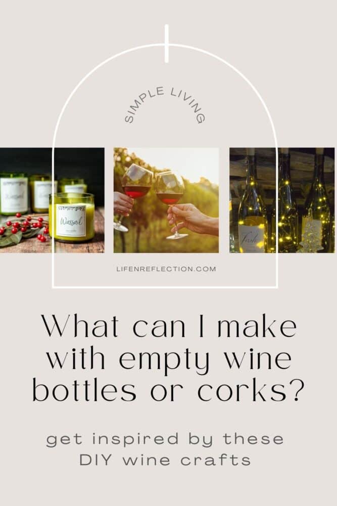 What can I make with empty wine bottles and corks? Dive into these fun wine bottle recycling ideas and more of easy DIY wine craft ideas!