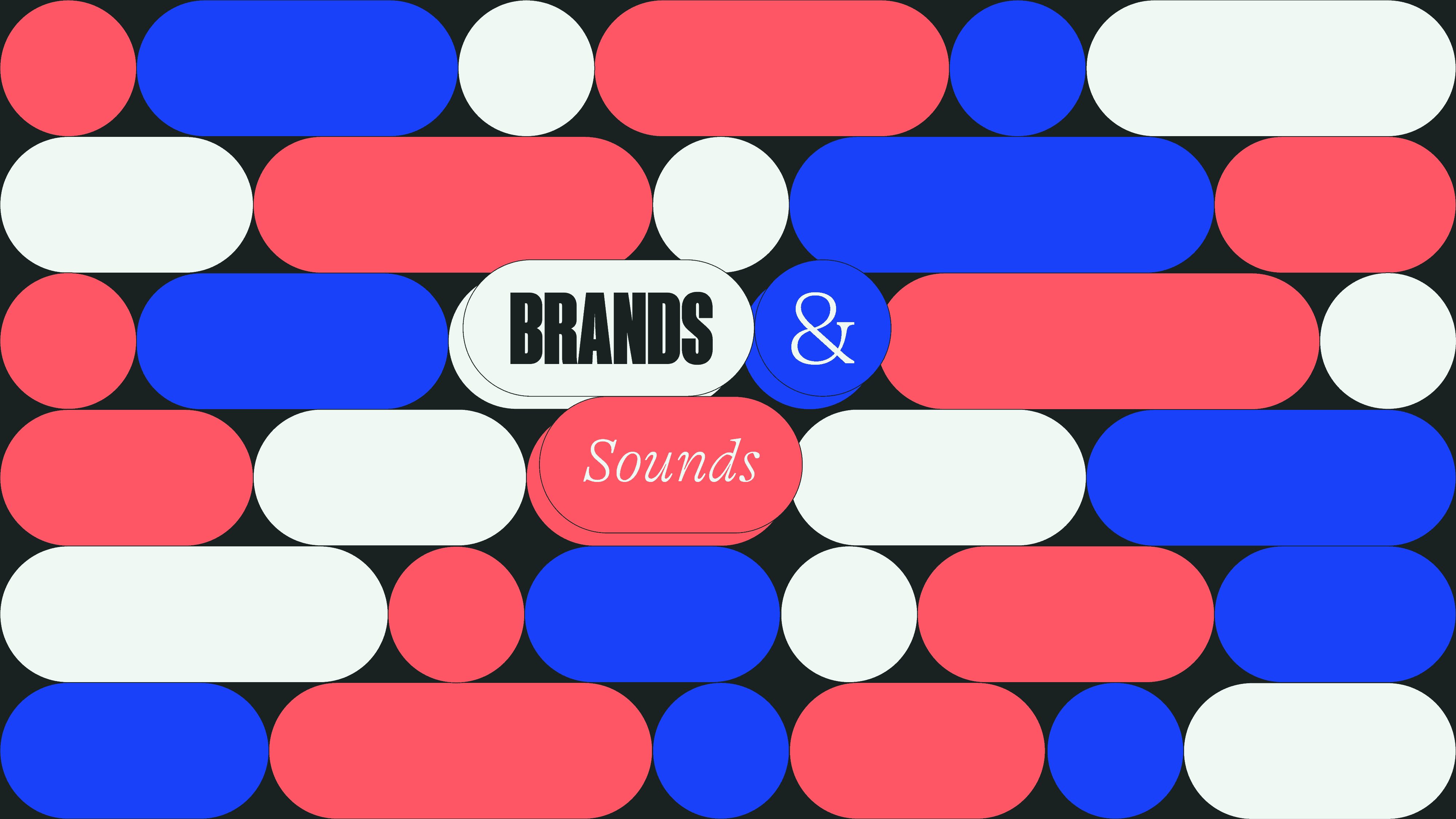 BRANDS &amp; Sounds