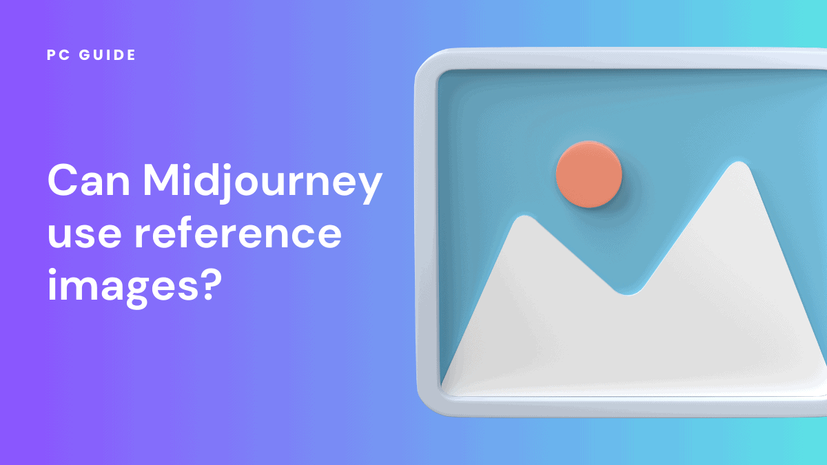 Can Midjourney use reference images? - PC Guide