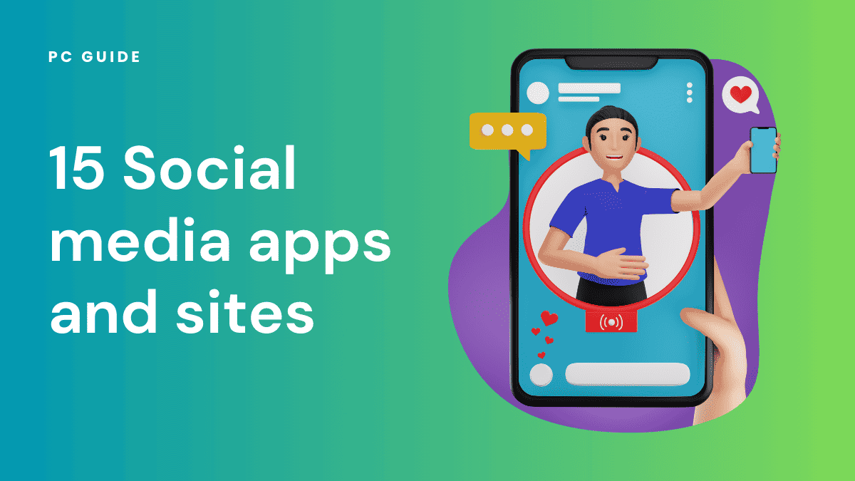 Top 15 Social media apps and sites - PC Guide
