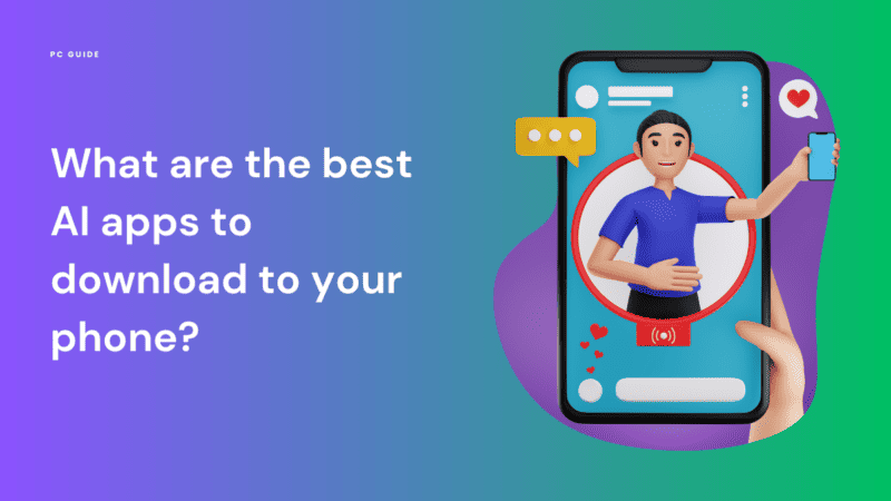 9 Best AI apps to download to your phone - PC Guide