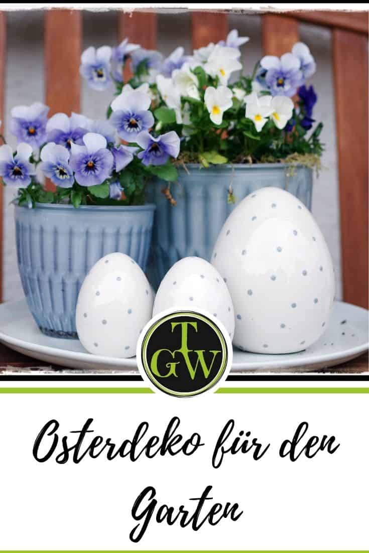 moderne Osterdeko für den Garten - Pinterest - Gartenblog Topfgartenwelt