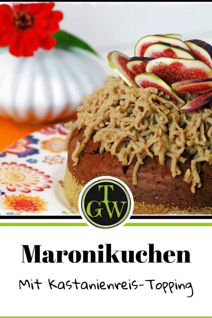 Maronikuchen - Pinterest - Foodblog Topfgartenwelt