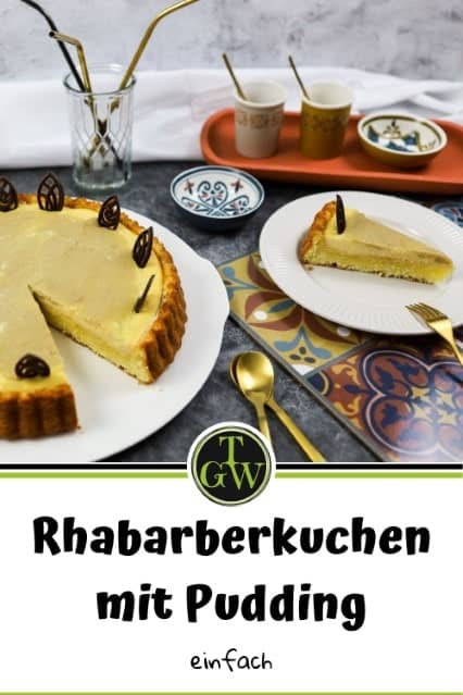 Rhabarberkuchen mit Pudding - Pinterest - Foodblog Topfgartenwelt