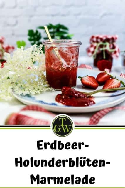 sommerliche Erdbeer-Holunderblüten-Marmelade - Pinterest - Foodblog Topfgartenwelt