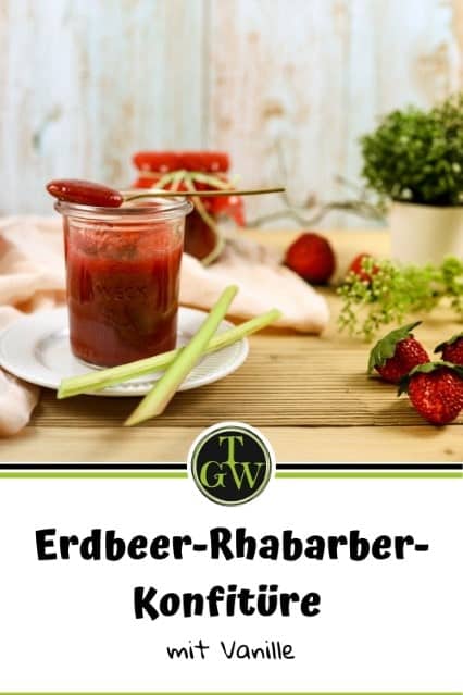 Erdbeer-Rhabarber-Konfitüre mit Vanille - Pinterest - Foodblog Topfgartenwelt