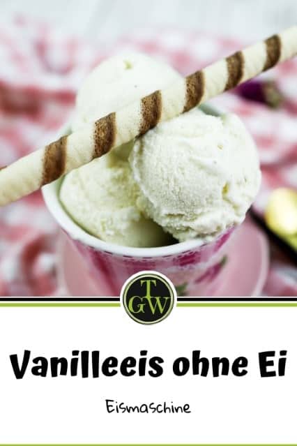 Cremiges, italienisches Vanilleeis ohne Ei selber machen