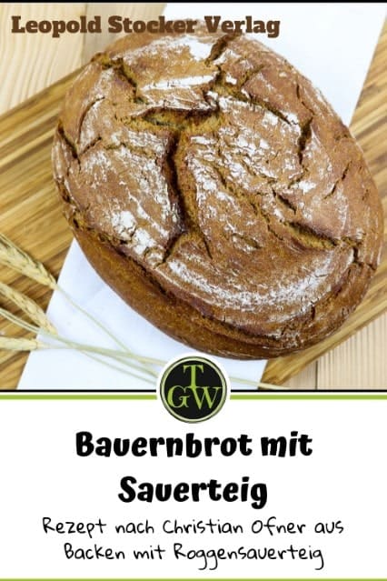 Bauernbrot mit Sauerteig nach Christian Ofner aus Backen mit Roggensauerteig
