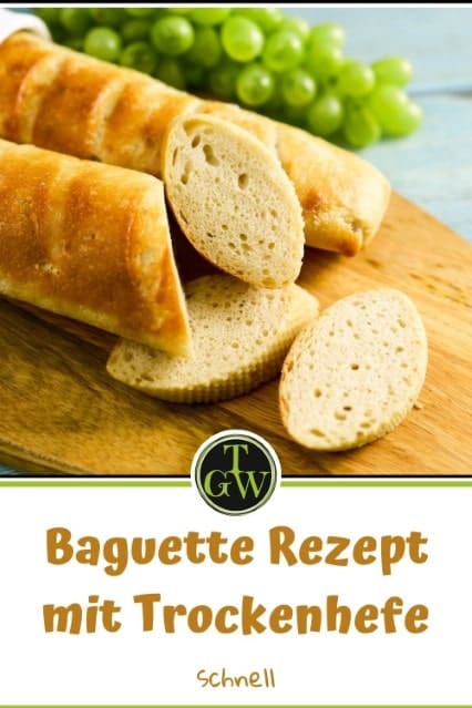schnelles Baguette mit Trockenhefe - Pinterest - Foodblog Topfgartenwelt