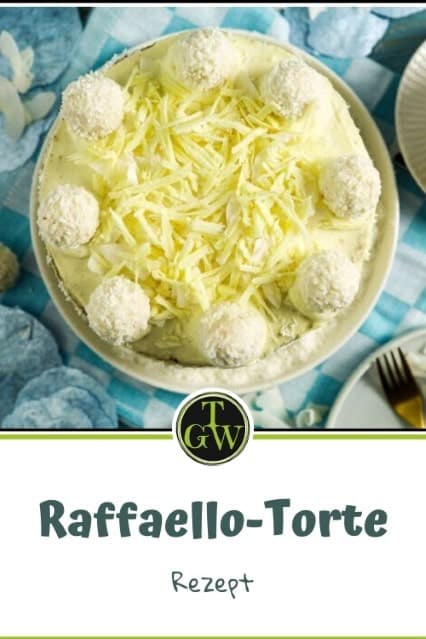 Raffaello-Torte - Pinterest - Foodblog Topfgartenwelt