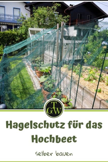 Hagelschutz für das Hochbeet - Pinterest - Gartenblog Topfgartenwelt